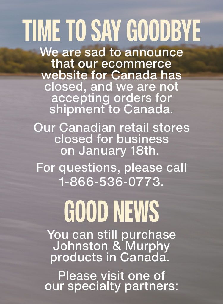 Johnston & Murphy Canada Site Closure Banner